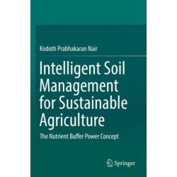 Intelligent Soil Management for Sustainable Agriculture: The Nutrient Buffer Power Concept