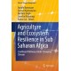 Agriculture and Ecosystem Resilience in Sub Saharan Africa: Livelihood Pathways Under Changing Climate