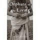 Orphans of the Living: A Novel
