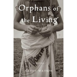 Orphans of the Living: A Novel