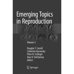 Emerging Topics in Reproduction: Volume 5