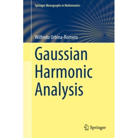 Gaussian Harmonic Analysis