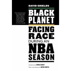 Black Planet: Facing Race During an NBA Season