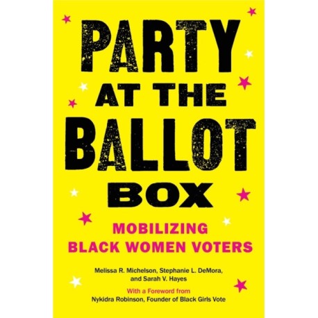 Party at the Ballot Box: Mobilizing Black Women Voters