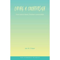 Living a Countersign: From Iona to Basic Christian Communities