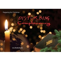 Disturbing Complacency: Preparing for Christmas