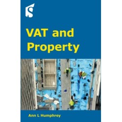 VAT and Property: Guidance on the Application of VAT to UK Property Transactions and the Property Sector