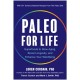 Paleo for Life: Superfoods to Slow Aging, Boost Longevity, and Enhance Your Well-Being