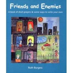 Friends and Enemies: A Book of Short Prayers and Some Ways to Write Your Own