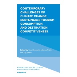 Contemporary Challenges of Climate Change, Sustainable Tourism Consumption, and Destination Competitiveness