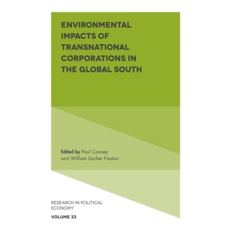 Environmental Impacts of Transnational Corporations in the Global South