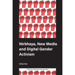 Nirbhaya, New Media and Digital Gender Activism