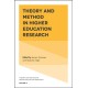 Theory and Method in Higher Education Research