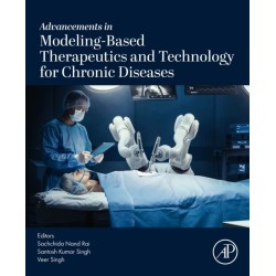 Advancements in Modeling-Based Therapeutics and Technology for Chronic Diseases