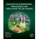 Innovative Biorefinery Processes for Agri-Food Value Chains