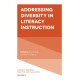 Addressing Diversity in Literacy Instruction