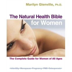The Natural Health Bible for Women: The Complete Guide for Women of All Ages