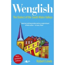 Wenglish - The Dialect of the South Wales Valleys