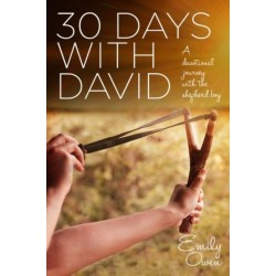 30 Days with David: A Devotional Journey with the Shepherd Boy