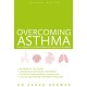 Overcoming Asthma: The Complete Complementary Health Program
