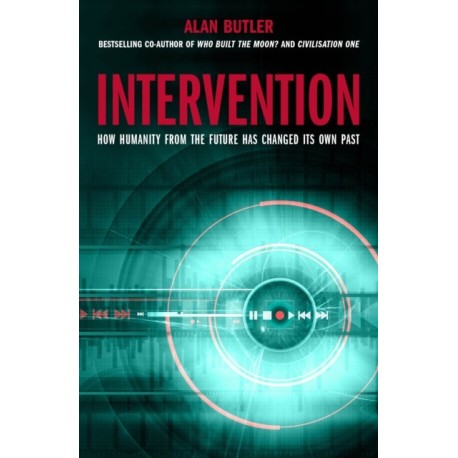 Intervention: How Humanity from the Future has Changed Its Own Past