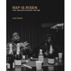Sue Kwon: RAP IS RISEN: New York Photographs 1988–2008