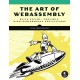 The Art of WebAssembly: Build Secure, Portable, High-Performance Applications