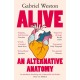 Alive: An Alternative Anatomy