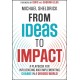 From Ideas to Impact: A Playbook for Influencing and Implementing Change in a Divided World