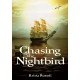Chasing the Nightbird