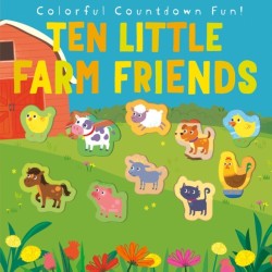 Ten Little Farm Friends: Colorful Countdown Fun!
