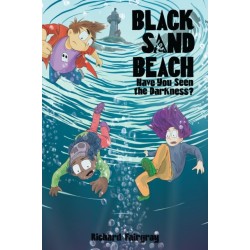 Black Sand Beach 3: Have You Seen the Darkness?: Have You Seen the Darkness?