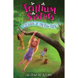 Trillium Sisters 4: Trouble at the Paw Park: Trouble at the Paw Park