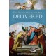 The Faith Once for All Delivered: Doctrinal Authority in Catholic Theology
