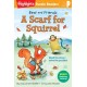 A Bear and Friends: A Scarf for Squirrel