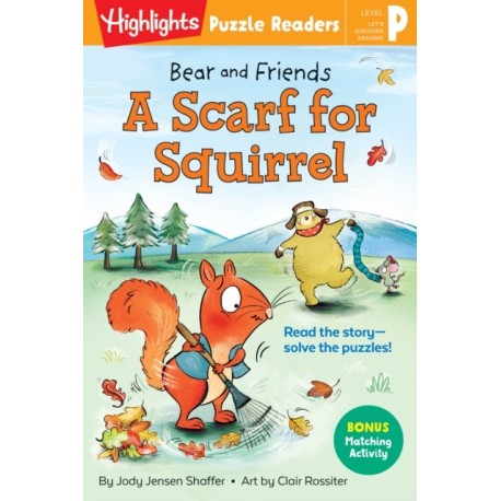 Bear and Friends: A Scarf for Squirrel