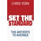 Set the Standard: The Antidote to Average