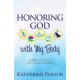 Honoring God With My Body: Journey to Wellness and a Healthy Lifestyle