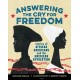 Answering the Cry for Freedom: Stories of African Americans and the American Revolution