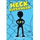 Heck Superhero
