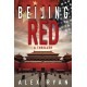 Beijing Red: A Nick Foley Thriller