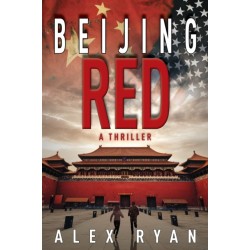 Beijing Red: A Nick Foley Thriller