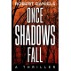 Once Shadows Fall: A Jack Kale and Beth Sturgis Mystery