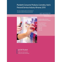 Plunkett's Consumer Products, Cosmetics, Hair & Personal Services Industry Almanac 2018: Consumer Products, Cosmetics, Hair & Personal Services Industry Market Research, Statistics, Trends & Leading Companies