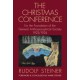 The Christmas Conference: For the Foundation of the General Anthroposophical Society 1923/1924 (Cw 260)