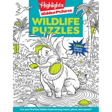 Wildlife Puzzles: Wildlife-Themed Hidden Pictures Puzzles for Kids 6 and Up, Search and Find Over 1,200 Hidden Objects in this Highlights Activity Book