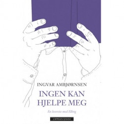 Ingen kan hjelpe meg