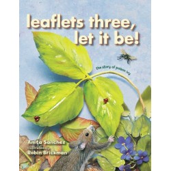 Leaflets Three, Let It Be!: The Story of Poison Ivy