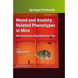 Mood and Anxiety Related Phenotypes in Mice: Characterization Using Behavioral Tests