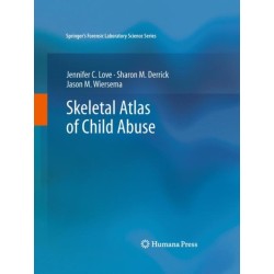 Skeletal Atlas of Child Abuse